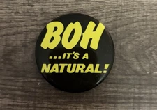 Vtg BOH ..It's A Natural Carling National Bohemia beer cello pinback button