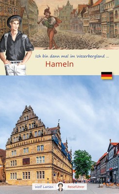 Ich bin dann mal in Hameln | Deutsch | Broschüre | 72 S. | 2023 | Wolf Larsen UG