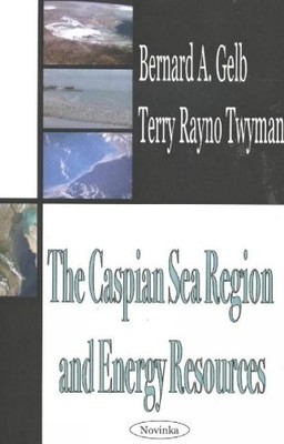 Bernard A Gelb Terry Rayno Twy Caspian Sea Region & Energy Resour (Taschenbuch)
