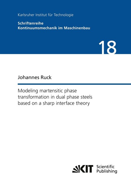 Modeling Martensitic Phase Transformation in Dual Phase Steels Based On ...