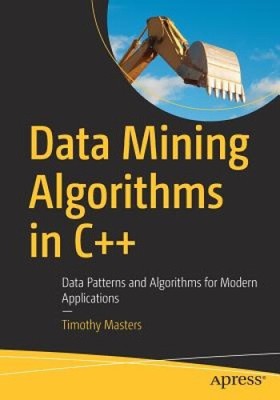 Data Mining Algorithmen in C++: Datenmuster und Algorithmen für die Moderne