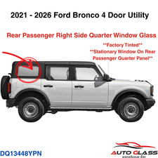 Fit 2021-2026 Ford Bronco 4 Door Passenger Right Side Quarter Window Glass Fit 2021-2026 Ford Bronco 4 Door Passenger Right Side Quarter Window Glass