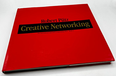 '' Creative Networking '' The international approach to generating ideas-2-R. Pütz