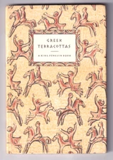 GREEK TERRACOTTAS - T.B.L. Webster (King Penguin)
