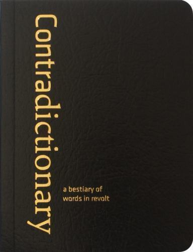 Widerspruchswörterbuch: Ein Bestiarium der Wörter in der Revolte von Crimethinc - Bild 1 von 1