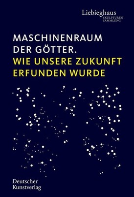 Maschinenraum der Götter Vinzenz Brinkmann