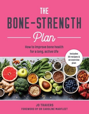 BONE STRENGTH PLAN by Jo Travers Paperback Self Help Business