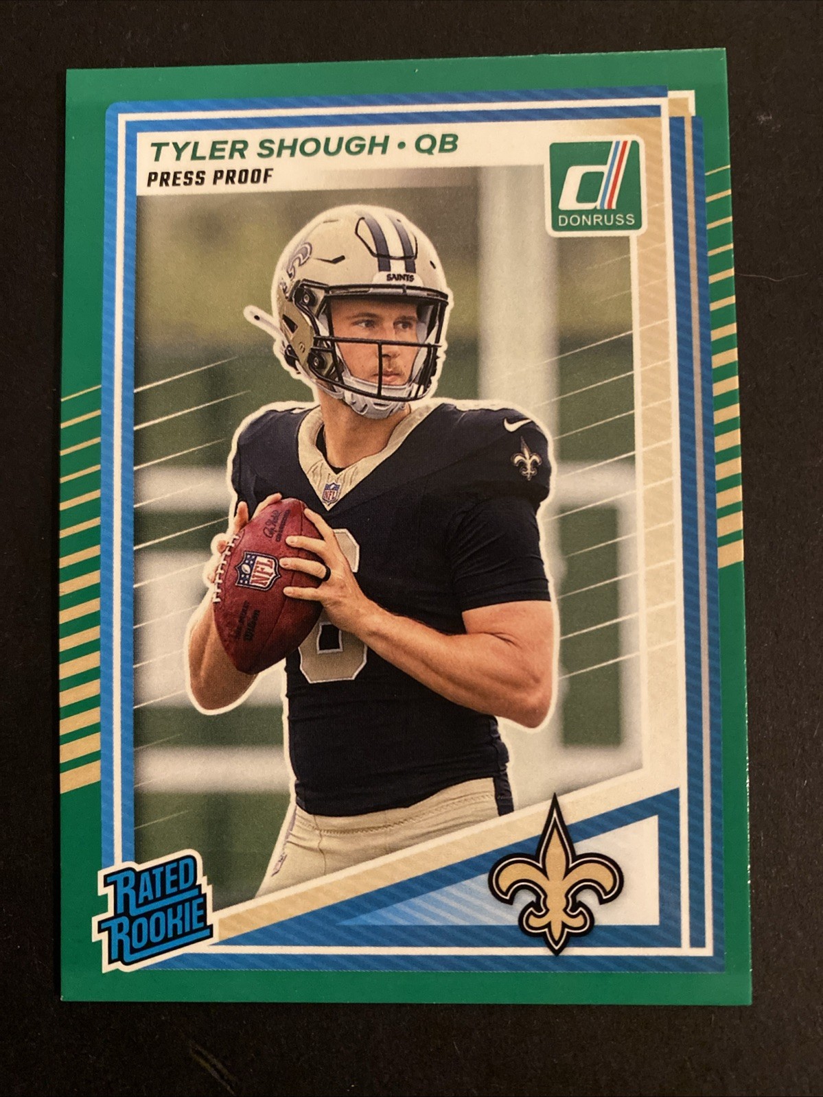 2025 Donruss Tyler Shough #304 Green Press Proof Rated Rookie RC Saints