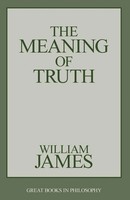 The Meaning Of Truth William James Taschenbuch Kartoniert / Broschiert Englisch