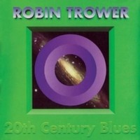 20Th Century Blues, 1 Audio-Cd | Robin Trower | Englisch | Audio-Cd | CD | 2020