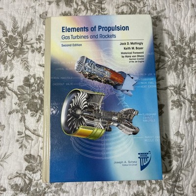 Aiaa Education Ser.: Elements of Propulsion : Gas Turbines and Rockets NEW
