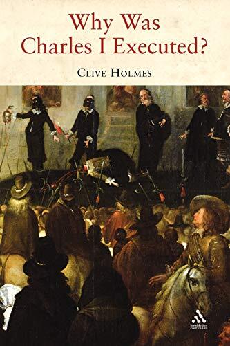 Why Was Charles I Executed?-Clive Holmes