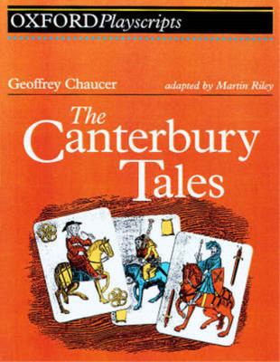 The Canterbury Tales: Play (Oxford Playscripts Series), Geoffrey Chaucer, Used; 