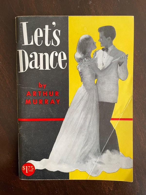 1959 "Let's Dance" By Arthur Murray Booklet Dancing Instruction Ephemra