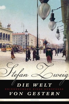 Die Welt von Gestern | Stefan Zweig | deutsch