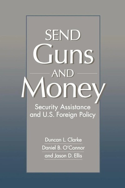 Duncan L. Clarke (U. A.) | Send Guns And Money | Taschenbuch | Englisch (1997)-image