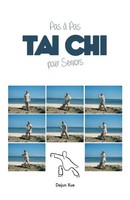 Le Tai Chi Pour Seniors, Pas A Pas Dejun Xue Taschenbuch FranzöSisch 2018