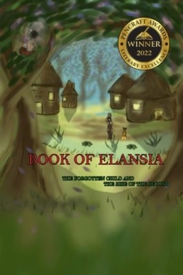 Book of Elansia The Forgotten Child and the Rise of the - Paperback NEW CURTIS A