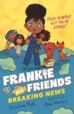 Frankie and Friends: Breaking News | Christine Platt | Taschenbuch | 80 S.