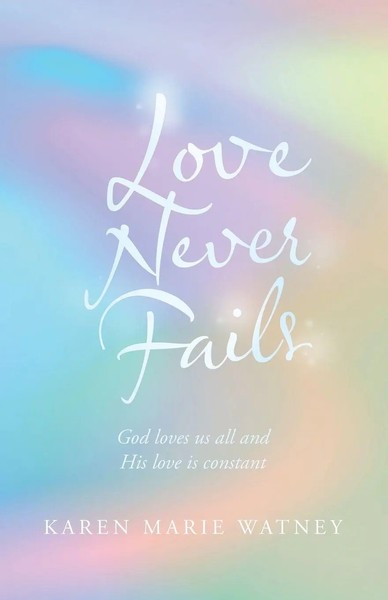 Karen Marie Watney | Love Never Fails | Taschenbuch | Englisch (2022)-image