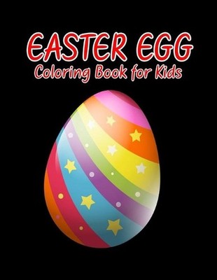 Easter egg coloring book for kids: An kids Coloring Book with Fun, Easy, and Rel