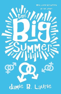 Jamie B. Laurie | The Big Summer | Taschenbuch | Englisch (2018) | iUniverse
