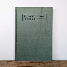 Antique Book - 1909 "Lilavati Singh" a Sketch by Florence L. Nichols