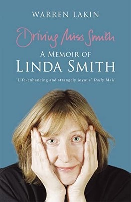 Driving Miss Smith: A Memoir of Linda Smith by Lakin, Warren Paperback Book The