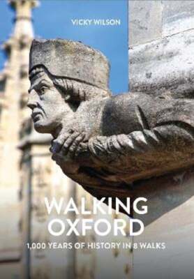 Walking Oxford by Vicky Wilson: Used