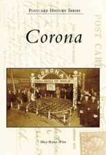 Corona  (CA)   (Postcard History Series) - Paperback By Winn, Mary Bryner - GOOD