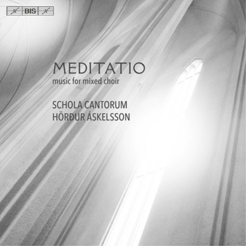 Schola Cantorum Meditatio: Music for Mixed Choir (CD) Hybrid