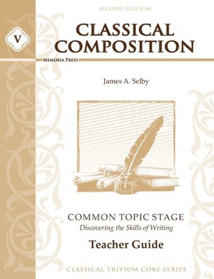 Classical Composition V: Common Topic Teacher Guide