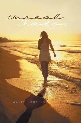 Unreal Shadow by Aaliah Austin (English) Paperback Book