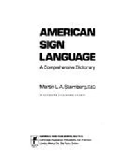 American Sign Language : A Comprehensive Dictionary Martin L. Ste