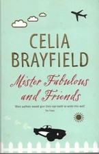 Mister Fabulous And Friends by Celia Brayfield Paperback Very Good 