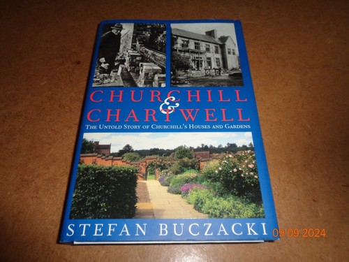CHURCHILL AND CHARTWELL - STEFAN BUCZACKI - ILLUSTRATED 2007 H/B ED.