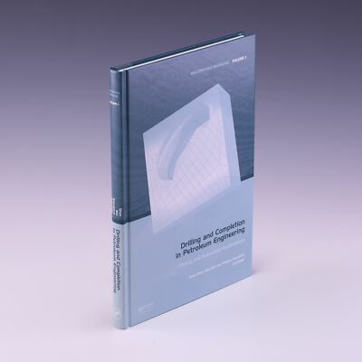 Drilling and Completion in Petroleum Engineering: Theory by Xinpu Shen, et al.