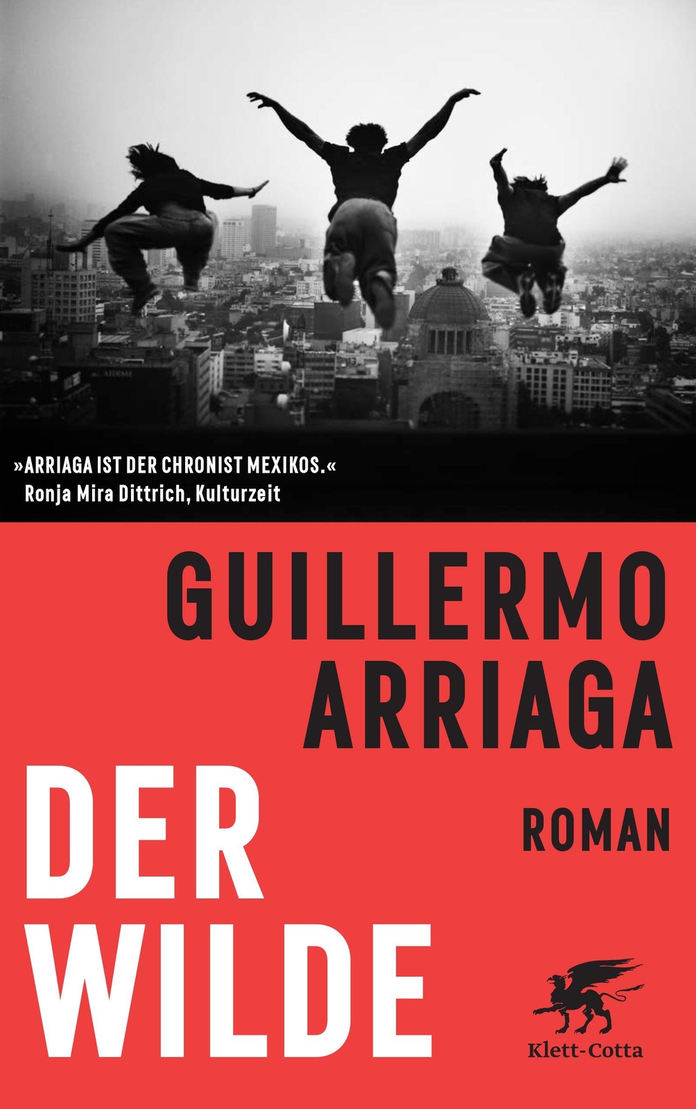 Thumbnail - Guillermo Arriaga / Der Wilde / 9783608983210