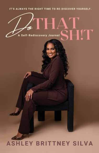 Do That Sh!t by Ashley Silva PAPERBACK 9781732646469