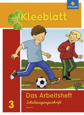 Kleeblatt. Das Sprachbuch - Arbeitsheft 3 SAS. Ausgabe 2014 Bayern Bork, Esther,