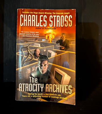 Charles Stross The Atrocity Archives Laundry Files Book 1 Paperback Ace 2006