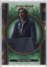 2022 Topps Star Wars Masterwork Green 51/99 Mon Mothma #71 4et