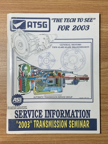 ATSG 2003 THM 4L60E / 4T65E GM Transmission Seminar Service Information White