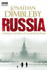 Russia: A Journey to the Heart of a Land and Its People by Jonathan Dimbleby (Hardback, 2008)