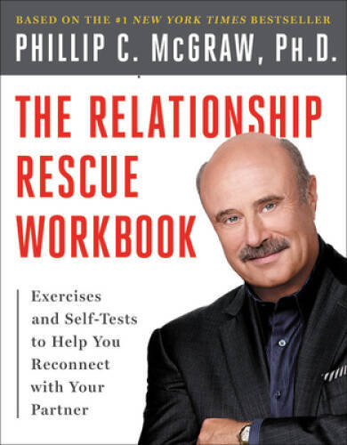 The Relationship Rescue Workbook: Exercises and Self-Tests to Help Y - VERY GOOD