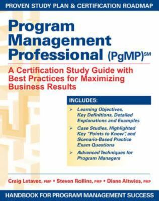 Program Management Professional [PgMP]: A Certification Study Guide - Brand New