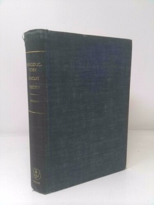 Introductory Circuit Theory by Guillemin, Ernst