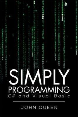 Simply Programming C# and Visual Basic .: C# and Visual Basic (Paperback or Soft