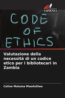 Valutazione Della Necessità Di Un Codice Etico Per I Bibliotecari In Zambia Buch