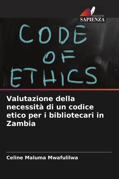 Valutazione Della Necessità Di Un Codice Etico Per I Bibliotecari In Zambia Buch-image
